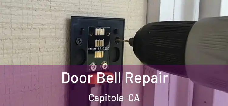Door Bell Repair Capitola-CA